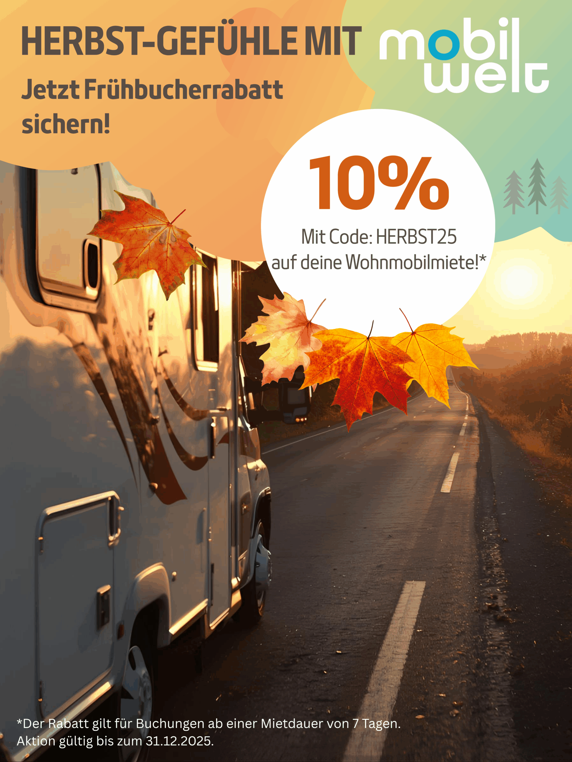 Herbst-Gefühle – 10% Rabatt mit Code HERBST25 auf deine Wohnmobilmiete ab 7 Tagen. Gültig bis 31.12.2025